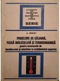 A. Hristev - Probleme de caldura, fizica moleculara si termodinamica (Editia: 1974)