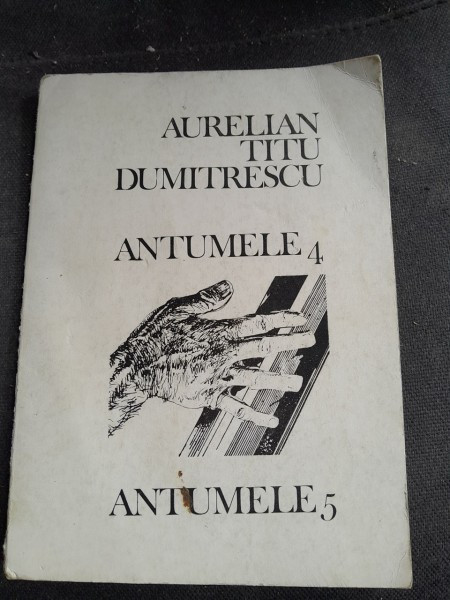 ANTUMELE 4. ANTUMELE 5 - AURELIAN TITU DUMITRESCU