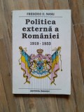 Politica externa a romaniei 1919-1933 - Frederic C. Nanu