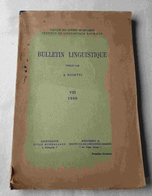 Bulletin Linguistique A. Rosetti, carte anul 1940, lb. Romana, germana, franceza foto