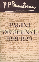 Pagini De Jurnal (1921-1927) - P. P. Panaitescu - Tiraj: 2790 Exemplare foto