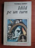 Thomas Hardy - Idila pe un turn