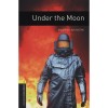 Under the Moon - Oxford Bookworms 1 - Rowena Akinyemi