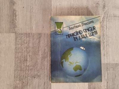 Navigand singur in jurul lumii de Joshua Slocum foto
