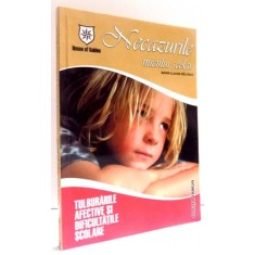 NECAZURILE MICULUI SCOLAR , TULBURARILE AFECTIVE SI DIFICULTATILE SCOLARE de MARIE-CLAUDE BELIVEAU , 2005