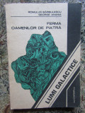 FERMA OAMENILOR DE PIATRA de ROMULUS BARBULESCU si GEORGE ANANIA