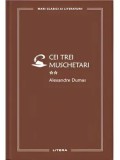 Cei trei muschetari. Volumul 2/Alexandre Dumas