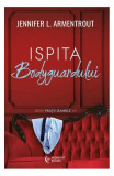 Ispita bodyguardului (vol. 3) - Paperback brosat - Jennifer L. Armentrout - Midnight books