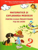 Matematica si explorare mediului pentru clasa pregatitoare fise de lucru, Ars Libri