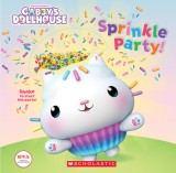 Sprinkle Party! (Gabby&#039;s Dollhouse Novelty Board Book)