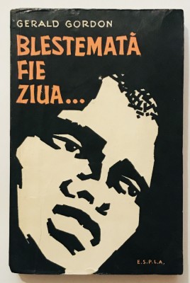 Blestemata fie ziua, Gerald Gordon, 1958. foto
