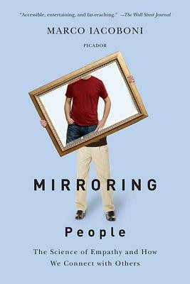 Mirroring People: The Science of Empathy and How We Connect with Others foto