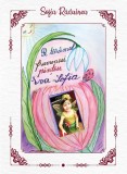 Pe taramul frumoasei printese Eva-Sofia - Sofia Raduinea - Editura Creator-Libris