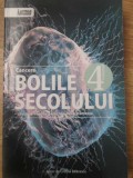 BOLILE SECOLULUI VOL.4 CANCERE. CAUZE, PREVENTIE, CELE MAI NOI TRATAMENTE-CRISTINA BALANESCU-232889