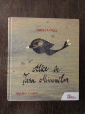 Lewis Carroll- Alice in Tara Minunilor( ed .cartonata , editura casa radio ) foto
