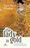 The Lady in Gold - Anne-Marie O'Connor, Editie in limba romana