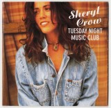 CD Sheryl Crow &ndash; Tuesday Night Music Club (VG)
