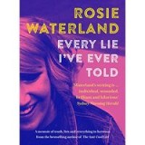 Every Lie I&#039;ve Ever Told
