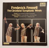 Arnaud, Williams, Grainger, Frederick Fennell, The Cleveland Symphonic Winds