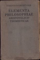 HST C625 Elementa philosophiae aristotelico-thomisticae 1932 Gredt volumul I foto