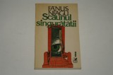 Scaunul singuratatii - Fanus Neagu