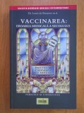 Louis de Brouwer - Vaccinarea. Eroarea medicala a secolului