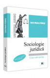 Sociologie juridica Ed.2 - Laura Maria Stanila, 2024