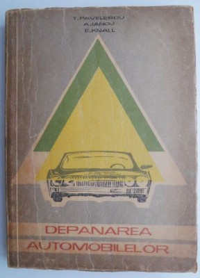 Depanarea automobilelor &amp;ndash; T. Pavelescu (putin uzata) foto