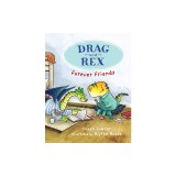 Drag and Rex 1: Forever Friends