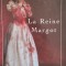 La Reine Margot - Alexandre Dumas , E875