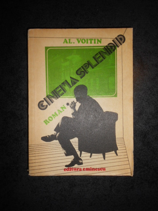 AL. VOITIN - CINEMA SPLENDID volumul 1