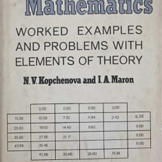 COMPUTATIONAL MATHEMATICS WORKED EXAMPLES AND PROBLEMS WITH ELEMENTS OF THEORY-N.V. KOPCHENOVA I.A. MARON
