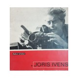 Robert Grelier - Joris Ivens (Editia: 1968)