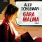 Gara Malma &ndash; Alex Schulman