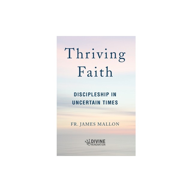 Thriving Faith: Discipleship in Uncertain Times
