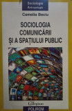 Sociologia comunicarii si a spatiului public