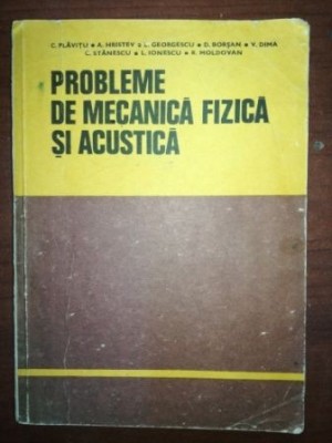 Probleme de mecanica fizica si acustica- C. Plavitu, A. Hristev foto