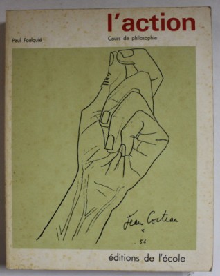 L &amp;#039;ACTION , COURS DE PHILOSOPHIE , PROGRAMME DE 1960 par PAUL FOULQUIE , 1972 foto