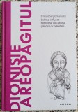 Dionisie Areopagitul: cel mai influent fals literar din istoria gandirii occidentale - Ernesto Sergio Mainoldi