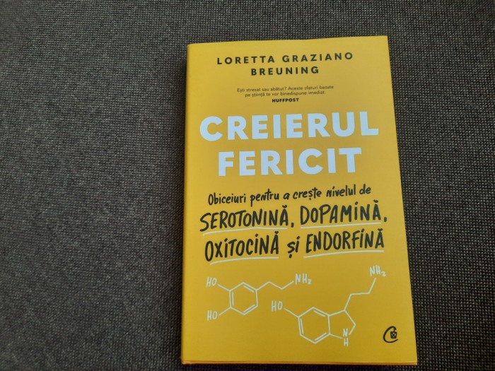 Creierul Fericit Obiceiuri pentru a creste nivelul de Loretta Graziano Breuning