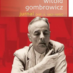 Jurnal (Vol. II) 1957-1969 - Paperback brosat - Witold Gombrowicz - RAO