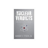 Nuclear Verdicts: Defending Justice For All