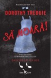 Dorothy trebuie sa moara! Prima carte a seriei Eliberarea tinutului Oz/Danielle Paige, Corint