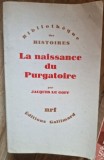 Jacques Le Goff - La Naissance du Purgatoire