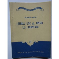 Dumitru Micu - Sensul etic al operei lui Sadoveanu