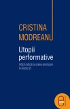 Utopii performative. Artisti radicali ai scenei americane in secolul 22 (epub)