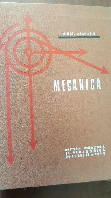 Mecanica- Mihail Atanasiu