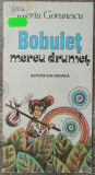 Bobulet mereu drumet - Valeriu Gorunescu// ilustratii Dumitru Smalenic