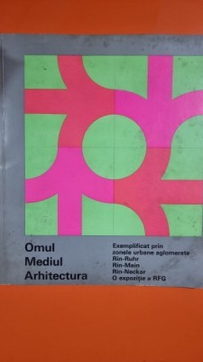 Omul, mediul, arhitectura, exemplificat prin zonele urbane aglomerate, o expozitie a RFG foto