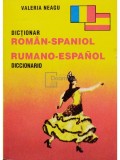 Valeria Neagu - Dictionar roman-spaniol / Diccionario rumano-espanol (editia 1995)